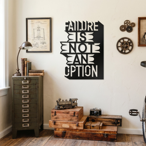 Failure Is Not An Option Yazılı Metal Duvar Tablosu - AMD6460